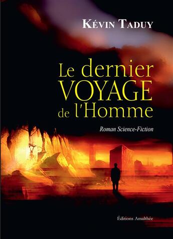 Couverture du livre « Le dernier voyage de l'homme » de Kevin Taduy aux éditions Amalthee