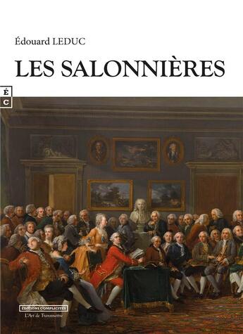 Couverture du livre « Les salonnières » de Edouard Leduc aux éditions Complicites