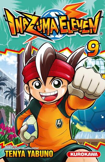 Couverture du livre « Inazuma eleven Tome 9 » de Tenya Yabuno aux éditions Kurokawa