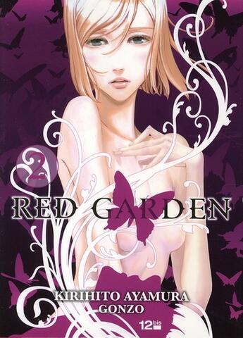 Couverture du livre « Red garden t.2 » de Kirihito Ayamurao aux éditions 12 Bis