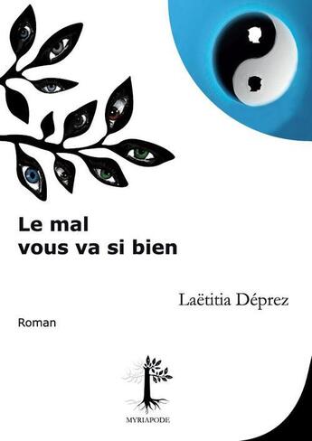 Couverture du livre « Le mal vous va si bien » de Laetitia Deprez aux éditions Myriapode