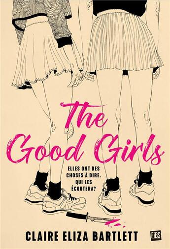 Couverture du livre « The good girls » de Claire Eliza Bartlett aux éditions Fibs