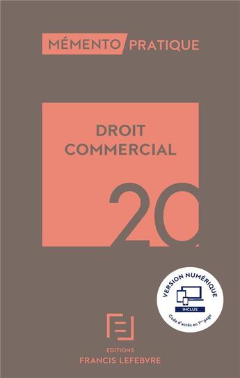 Couverture du livre « Mémento pratique ; droit commercial (édition 2020) » de  aux éditions Lefebvre