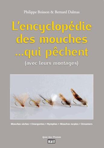 Couverture du livre « L'encyclopédie des mouches qui pêchent » de Philippe Boisson et Bernard Dalmas aux éditions La Vie Du Rail