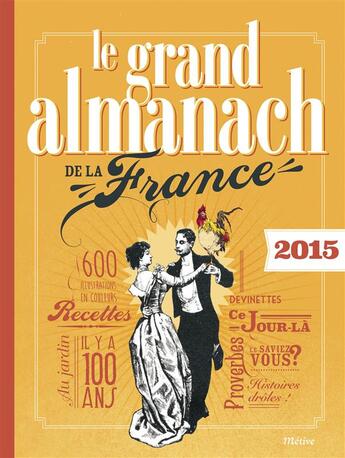 Couverture du livre « Le grand almanach de la France 2015 » de  aux éditions Metive