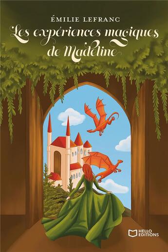 Couverture du livre « Les expériences magiques de Madeline » de Emilie Lefranc aux éditions Hello Editions