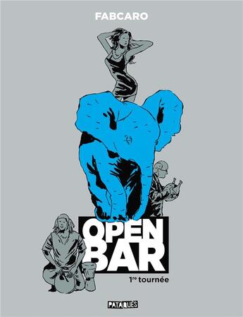 Couverture du livre « Open bar Tome 1 : 1re tournée » de Fabcaro aux éditions Delcourt