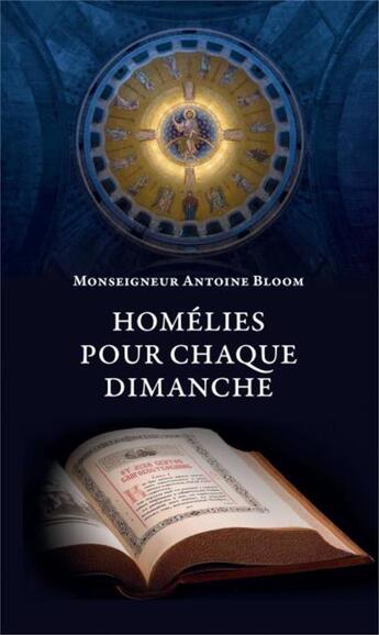 Couverture du livre « Homélies pour chaque dimanche » de Antoine Bloom aux éditions Sofia