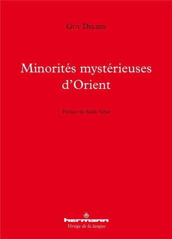 Couverture du livre « Minorités mystérieuses d'Orient » de Delbes Guy aux éditions Hermann