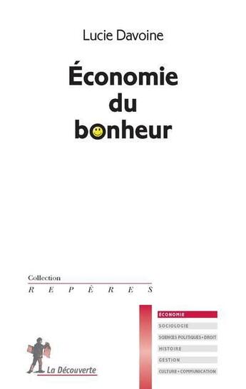 Couverture du livre « Économie du bonheur » de Lucie Davoine aux éditions La Decouverte