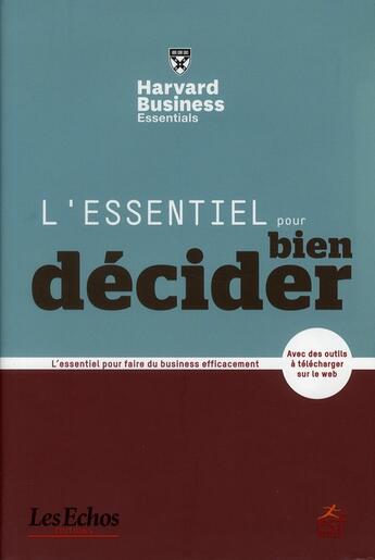 Couverture du livre « L'essentiel pour bien décider » de Richard Luecke et Alan J. Rowe aux éditions Esf