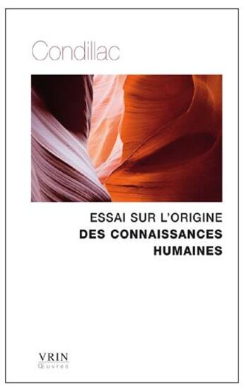 Couverture du livre « Essai sur l'origine des connaissances humaines » de Etienne Bonnot De Condillac aux éditions Vrin