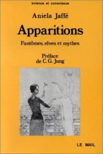 Couverture du livre « Apparitions. fantomes, reves et mythes » de Jaffe/Jung aux éditions Rocher