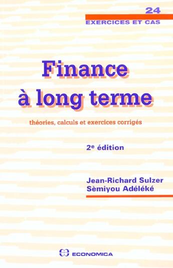 Couverture du livre « FINANCE A LONG TERME 2ED » de Sulzer J-R aux éditions Economica