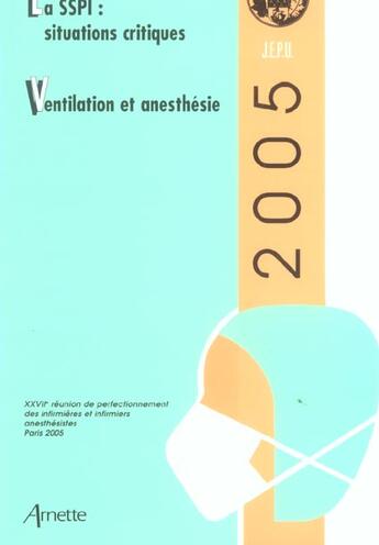 Couverture du livre « La sspi situations critiques ventilations et anesthesie 1ere edition (1re édition) » de Balagny aux éditions Arnette