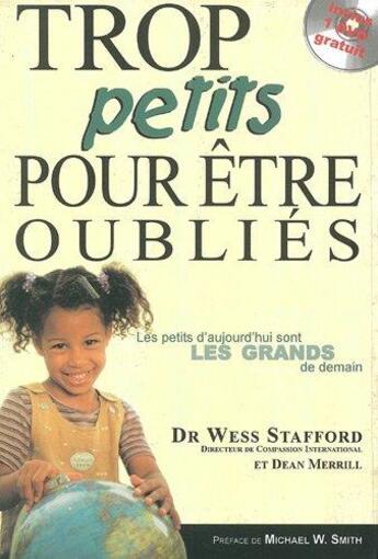 Couverture du livre « Trop Petits Pour Etre Oublies » de Stafford W. aux éditions La Croisade Du Livre Chretien