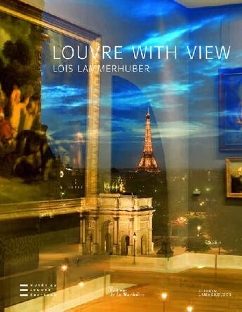 Couverture du livre « Louvre with view » de Lammerhuber/Soulie/L aux éditions La Martiniere