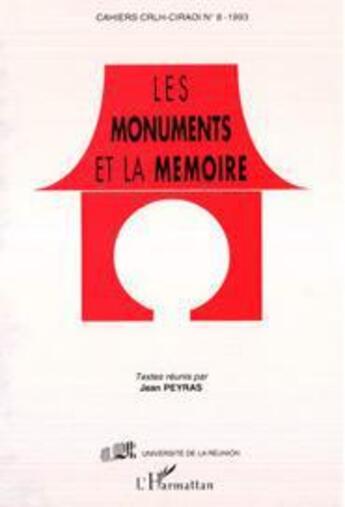 Couverture du livre « Les monuments et la mémoire » de Cahiers Du Crlh aux éditions L'harmattan