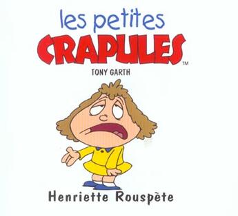 Couverture du livre « Henriette rouspette » de Tony Garth aux éditions Mango