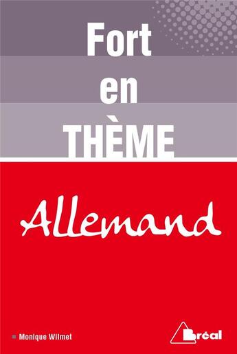 Couverture du livre « Fort en thème : allemand » de Monique Wilmet aux éditions Breal