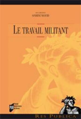 Couverture du livre « TRAVAIL MILITANT » de Pur aux éditions Pu De Rennes