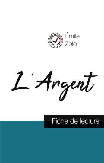 Couverture du livre « L'argent de Emile Zola (fiche de lecture et analyse complète de l'oeuvre) » de  aux éditions Comprendre La Litterature