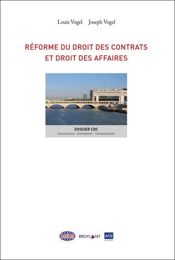 Couverture du livre « Réforme du droit des contrats et droit des affaires » de Louis Vogel et Joseph Vogel aux éditions Bruylant