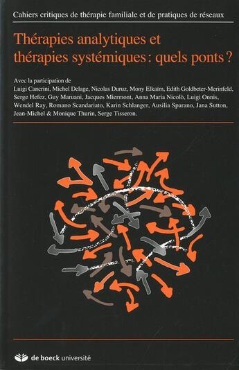 Couverture du livre « Cahiers critiques de thérapie familiale T.45 ; thérapies analystiques et thérapies systémiques : quels ponts ? » de  aux éditions De Boeck Superieur