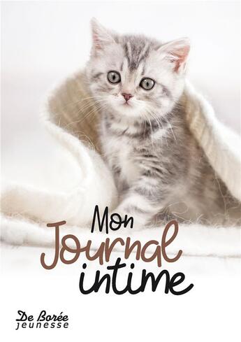 Couverture du livre « Chat, ch'est moi ! mon journal intime » de  aux éditions De Boree