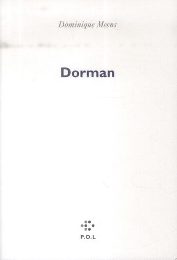 Couverture du livre « Dorman » de Dominique Meens aux éditions P.o.l