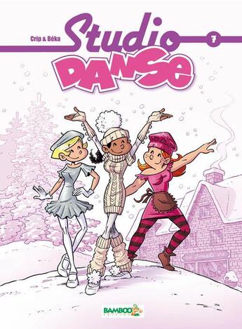 Couverture du livre « Studio danse Tome 7 » de Crip et Beka aux éditions Bamboo