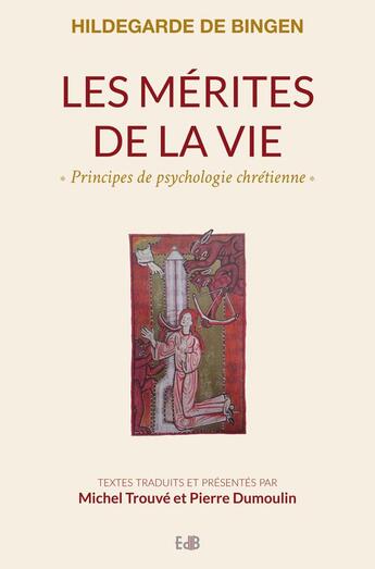 Couverture du livre « Les mérites de la vie » de Hildegarde aux éditions Des Beatitudes