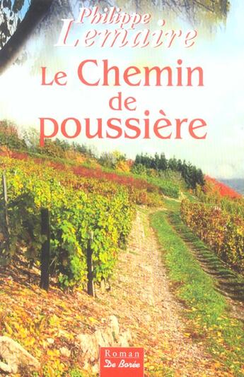 Couverture du livre « Chemin De Poussiere (Le) » de Philippe Lemaire aux éditions De Boree