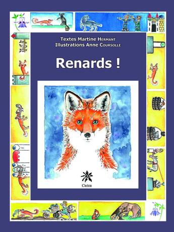 Couverture du livre « Renard ! » de Martine Hermant et Anne Coursolle aux éditions Creer