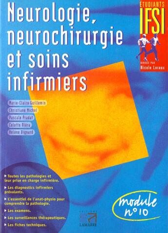 Couverture du livre « Neurologie, neurochirurgie et soins infirmiers. module n.10 » de M-C Guillemin et C Michel et P Pradat aux éditions Lamarre