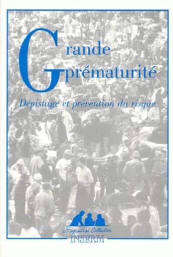 Couverture du livre « Grande prématurité : dépistage et prevention du risque » de  aux éditions Edp Sciences