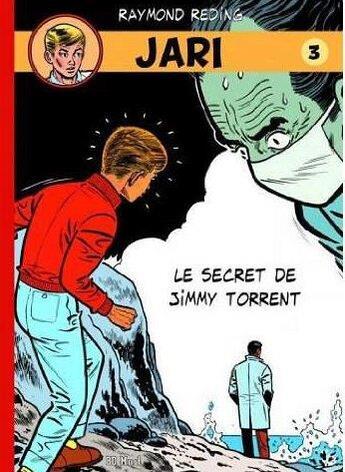 Couverture du livre « Jari Tome 3 : le secret de Jimmy Torrent » de Raymond Reding aux éditions Bd Must