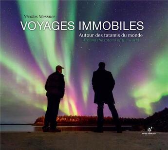 Couverture du livre « Voyages immobiles ; autour des tatamis du monde » de Nicolas Messner aux éditions Astrid Franchet