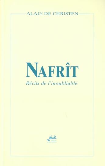 Couverture du livre « Nafrit Recit De L'Inoubliable » de Christen De aux éditions Isoete