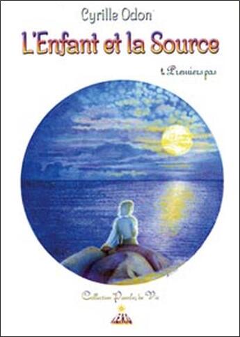 Couverture du livre « L'enfant et la source » de Cyrille Odon aux éditions Iero-resolution