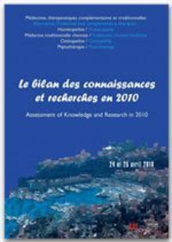 Couverture du livre « Thérapeutiques complémentaires et traditionnelles ; le bilan des connaissances et recherches en 2010 » de  aux éditions Les Entretiens Internationaux De Monaco