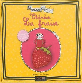Couverture du livre « Thérèse la fraise » de Aurelia Le Bechec aux éditions Pioro