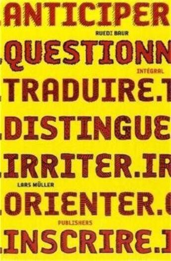 Couverture du livre « Ruedi baur integral anticiper questionner » de Ruedi Baur aux éditions Lars Muller