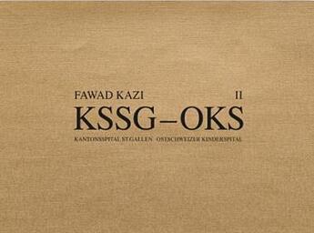 Couverture du livre « Fawad kazi kssg oks volume 2: haus 10 /anglais/allemand » de Sauer Marko/Wieser C aux éditions Park Books