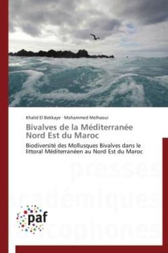 Couverture du livre « Bivalves de la Méditerranée Nord Est du Maroc » de  aux éditions Presses Academiques Francophones