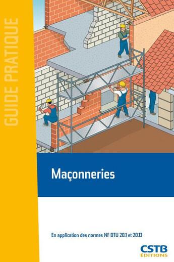 Couverture du livre « Maçonnerie » de Bernard Blache et Jean-Daniel Merlet aux éditions Cstb