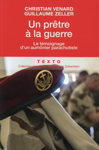 Couverture du livre « Un prêtre à la guerre ; le témoignage d'un aumônier parachutiste » de Christian Venard et Guillaume Zeller aux éditions Tallandier