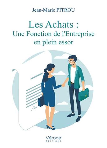 Couverture du livre « Les achats : une fonction de l'entreprise en plein essor » de Jean-Marie Pitrou aux éditions Verone