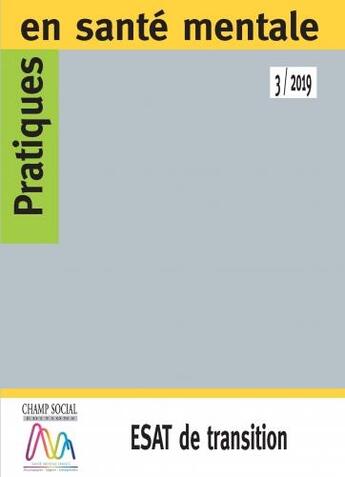 Couverture du livre « Pratiques en santé mentale n. 2019/3 ; ESAT de transition » de  aux éditions Matrice