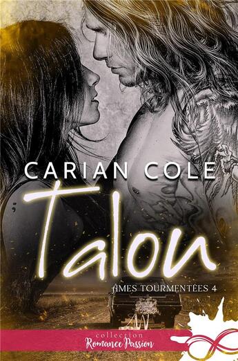 Couverture du livre « Âmes tourmentées Tome 4 : Talon » de Carian Cole aux éditions Collection Infinity